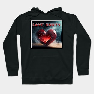 Love Hurts Hoodie